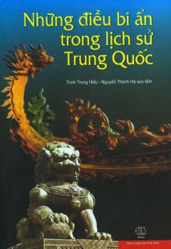 Những Điều Bí Ẩn Trong Lịch Sử Trung Quốc – Tái bản 06/10/2010