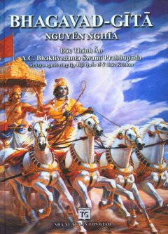 BHAGAVAD – GITA Nguyên Nghĩa