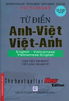 Từ Điển Anh-Việt Việt-Anh (Anh-Việt 400.000 Từ, Việt-Anh 300.000 Từ)