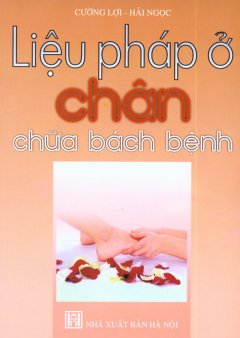 Liệu Pháp Ở Chân Chữa Bách Bệnh