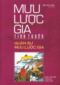 Mưu Lược Gia Tinh Tuyển – Quân Sự Mưu Lược Gia