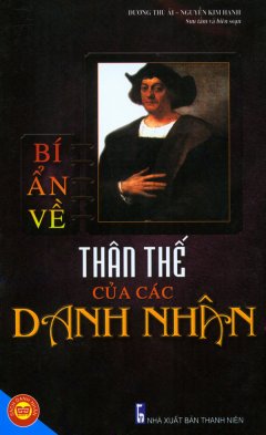 Bí Ẩn Về Thân Thế Của Các Danh Nhân