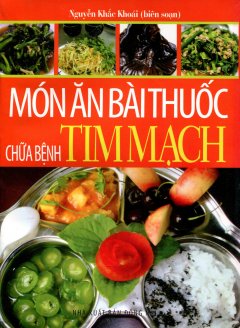 Món Ăn Bài Thuốc Chữa Bệnh Tim Mạch