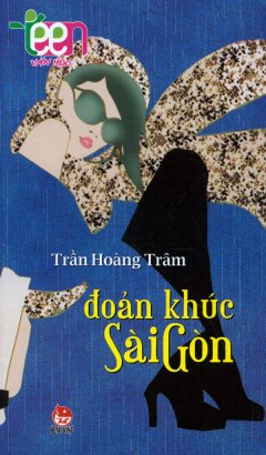 Teen Văn Học – Đoản Khúc Sài Gòn