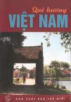Quê hương Việt Nam (Đất nước- Con người- Cẩm nang giản yếu)