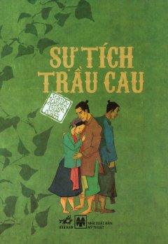 Tranh Truyện Cổ Tích Việt Nam – Sự Tích Trầu Cau