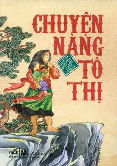 Tranh Truyện Cổ Tích Việt Nam – Chuyện Nàng Tô Thị