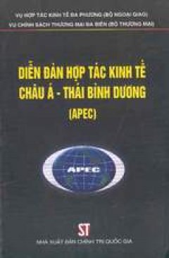 Diễn đàn hợp tác kinh tế Châu Á- Thái Bình Dương (APEC)