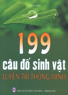 199 Câu Đố Sinh Vật Luyện Trí Thông Minh