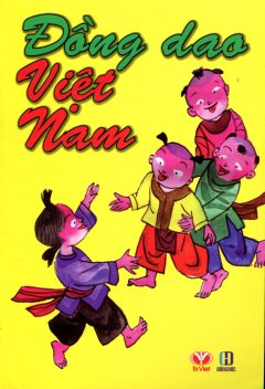 Đồng Dao Việt Nam – Tái bản 12/12/2012