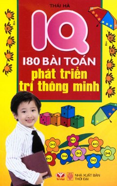 IQ – 180 Bài Toán Phát Triển Trí Thông Minh