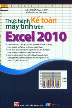 Thực Hành Kế Toán Máy Tính Trên Excel 2010