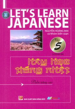 Hãy Học Tiếng Nhật (Tập 5) (Kèm 1 Đĩa VCD)