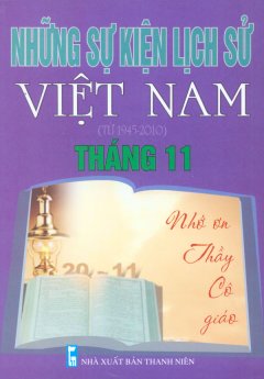 Những Sự Kiện Lịch Sử Việt Nam (Từ 1945 – 2010) – Tháng 11