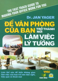 Để Văn Phòng Của Bạn Trở Thành Nơi Làm Việc Lý Tưởng