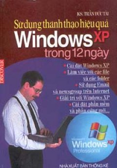 Sử dụng thành thạo hiệu quả Windows XP trong 12 ngày