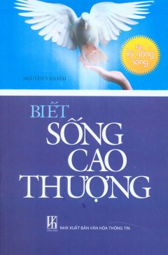 Biết Sống Cao Thượng