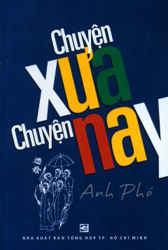 Chuyện Xưa Chuyện Nay