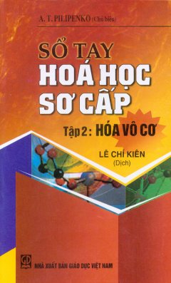 Sổ Tay Hóa Học Sơ Cấp – Tập 2: Hóa Vô Cơ