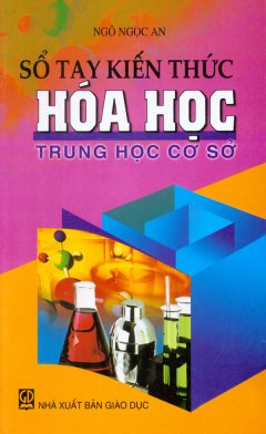 Sổ Tay Kiến Thức Hóa Học – Trung Học Cơ Sở