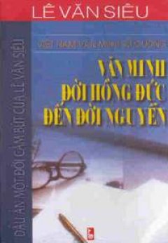 Việt Nam Văn Minh Sử Cương II- Văn Minh Đời Hồng Đức đến đời Nguyễn