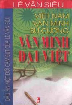 Việt Nam Văn Minh Sử Cương – Văn Minh Đại Việt