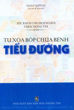 Tự Xoa Bóp Chữa Bệnh Tiểu Đường