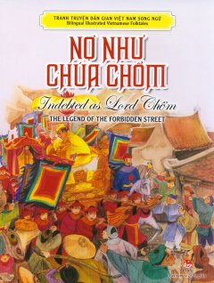 Tranh Truyện Dân Gian Việt Nam Song Ngữ – Nợ Như Chúa Chổm
