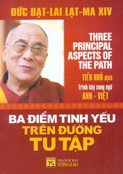 Ba Điểm Tinh Yếu Trên Đường Tu Tập – Song Ngữ