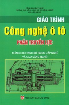 Giáo Trình Công Nghệ Ô Tô – Phần Truyền Lực