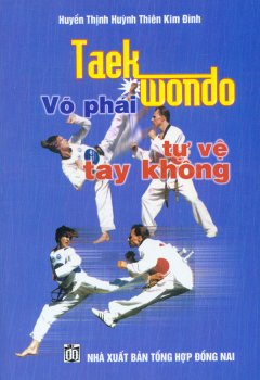 Taekwondo Võ Phái Tự Vệ Tay Không