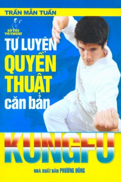 Tự Luyện Quyền Thuật Căn Bản