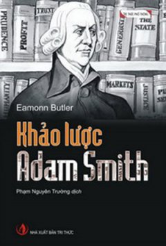 Khảo Lược – Adam Smith