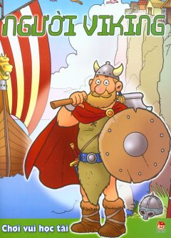 Người Viking – Chơi Vui Học Tài