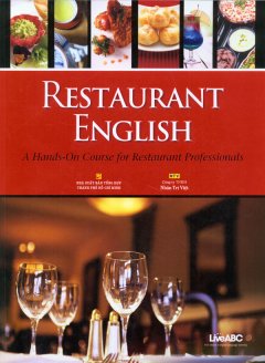 Restaurant English – A Hands-On Course For Restaurant Professionals (Kèm 1 CD + 1 DVD)