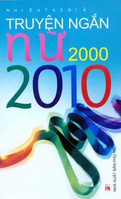 Truyện Ngắn Nữ 2000 – 2010