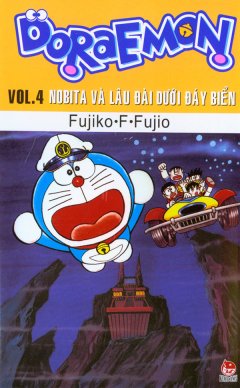 Doraemon – Vol.4 – Nobita Và Lâu Đài Dưới Đáy Biển  – Tái bản 12/10/2010