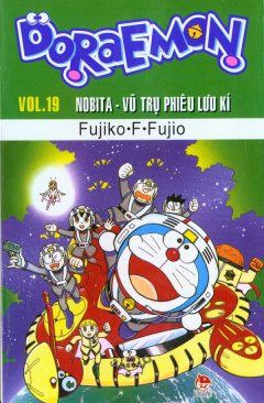 Doraemon – Vol.19 – Nobita – Vũ Trụ Phiêu Lưu Kí – Tái bản 12/2010