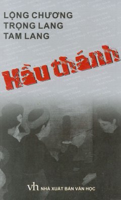 Hầu Thánh – Phóng Sự Việt Nam 1932 – 1945