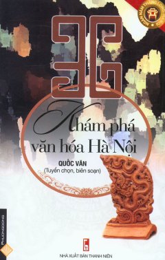 36 Khám Phá Văn Hóa Hà Nội