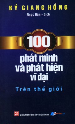 100 Phát Minh Và Phát Hiện Vĩ Đại Trên Thế Giới