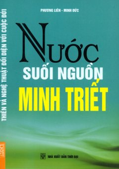 Nước Suối Nguồn Minh Triết – Thiền Và Nghệ Thuật Đối Diện Với Cuộc Đời