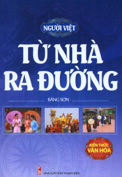 Người Việt Từ Nhà Ra Đường – Kiến Thức Văn Hóa