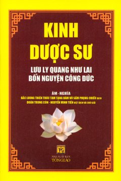 Kinh Dược Sư – Lưu Ly Quang Như Lai Bổn Nguyện Công Đức