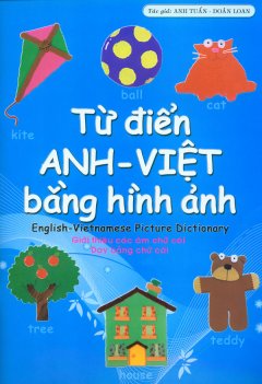 Từ Điển Anh-Việt Bằng Hình Ảnh – Giới Thiệu Các Âm Chữ Cái – Dạy Bảng Chữ Cái