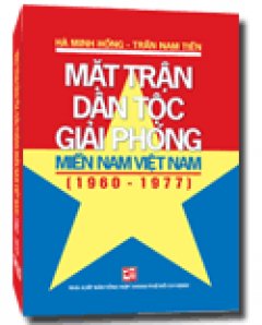 Mặt Trận Dân Tộc Giải Phóng Miền Nam Việt Nam (1960-1977)