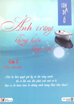 Ánh Trăng Không Hiểu Lòng Tôi – Tập 2