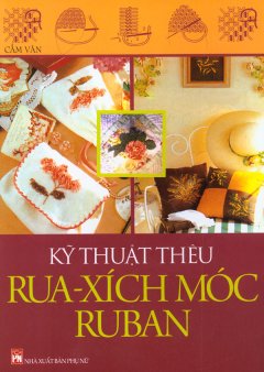 Kỹ Thuật Thêu Rua – Xích Móc RuBan