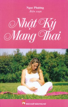 Nhật Ký Mang Thai – Tái bản 02/11/2011