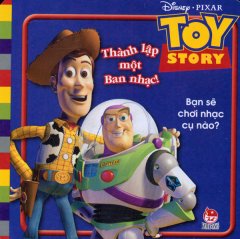 Toy Story – Thành Lập Một Ban Nhạc! (Disney)